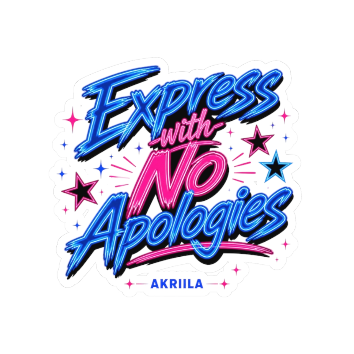 Akriila "Express with No Apologies" Sticker - Official stickers merchandise